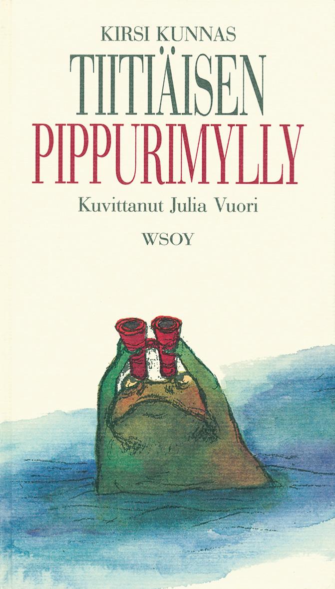 Etukansi. Kirsi Kunnas Tiitiäisen pippurimylly