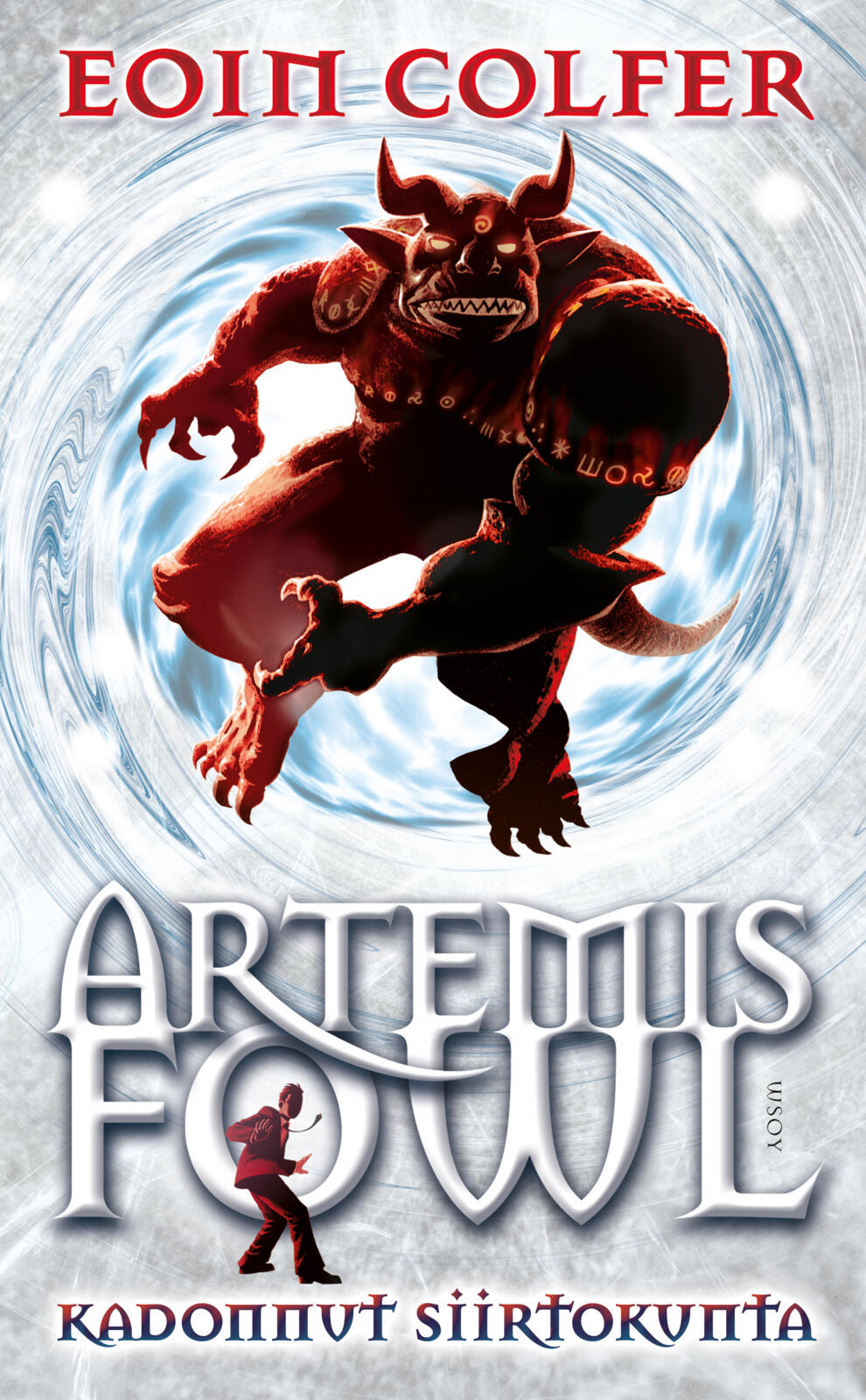 Etukansi. Eoin Colfer Artemis Fowl: Kadonnut siirtokunta