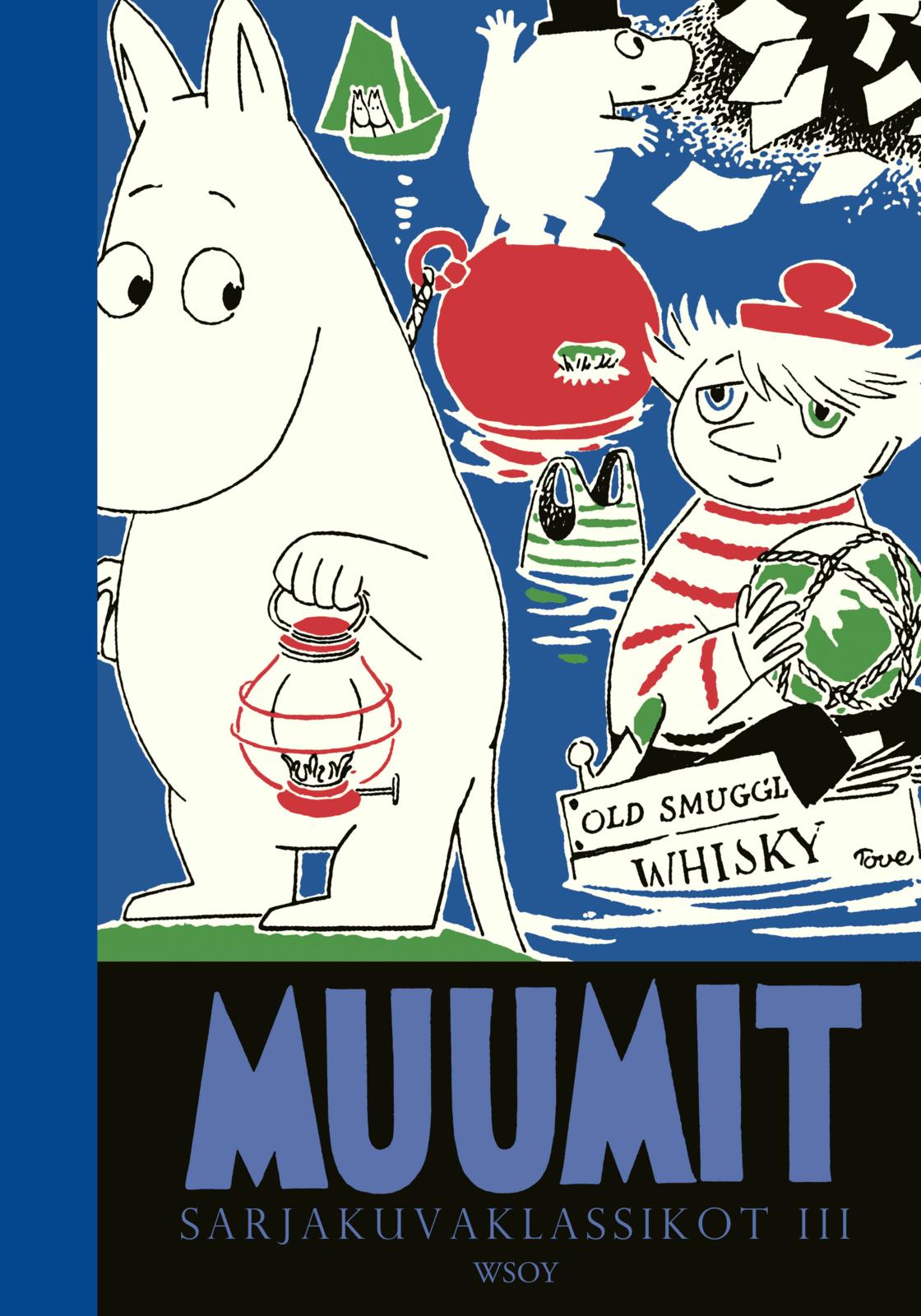 Etukansi. Tove Jansson Muumit. Sarjakuvaklassikot III