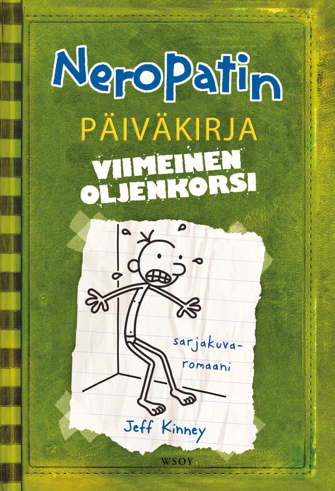 Etukansi. Jeff Kinney Neropatin päiväkirja: Viimeinen oljenkorsi