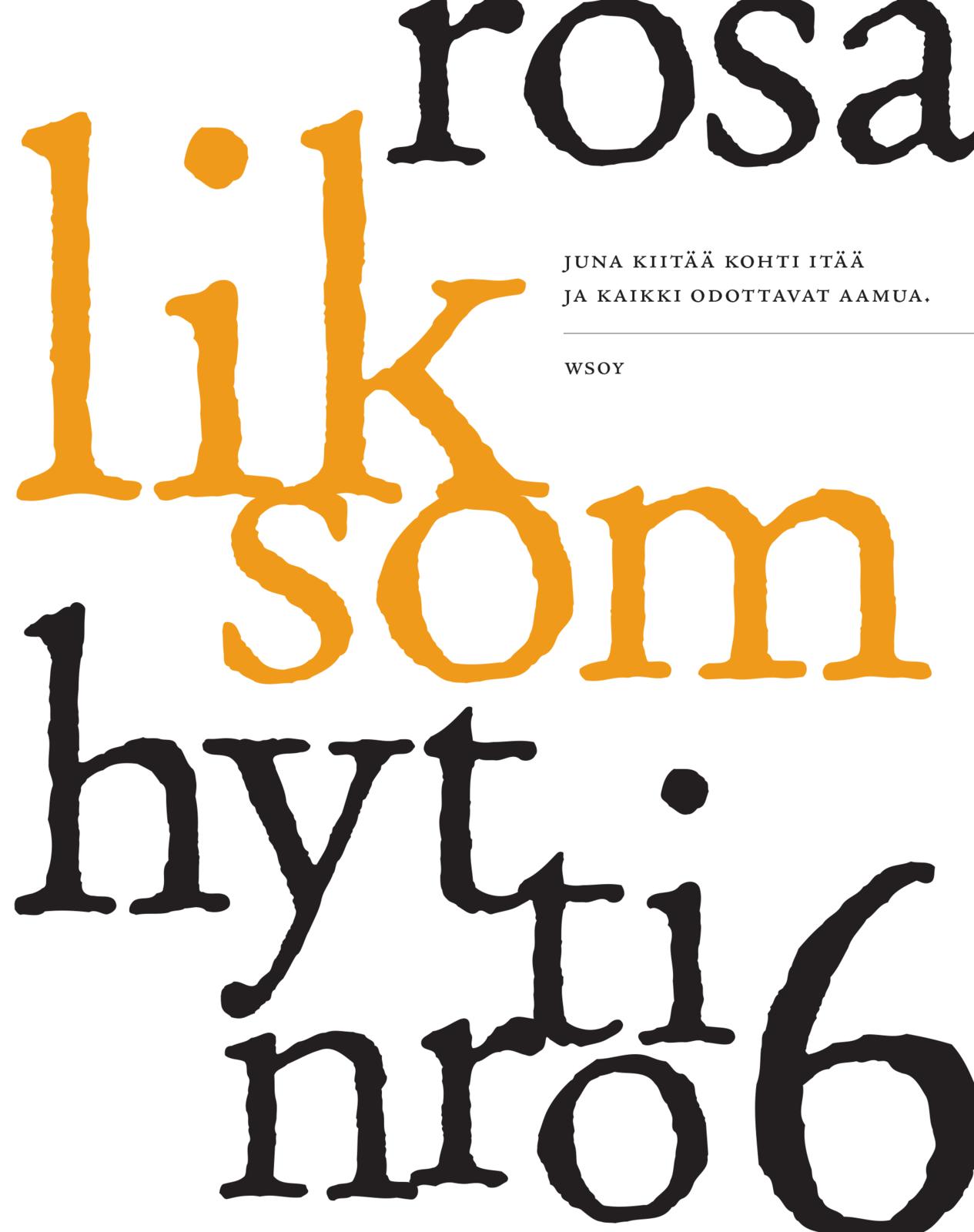 Etukansi. Rosa Liksom Hytti nro 6