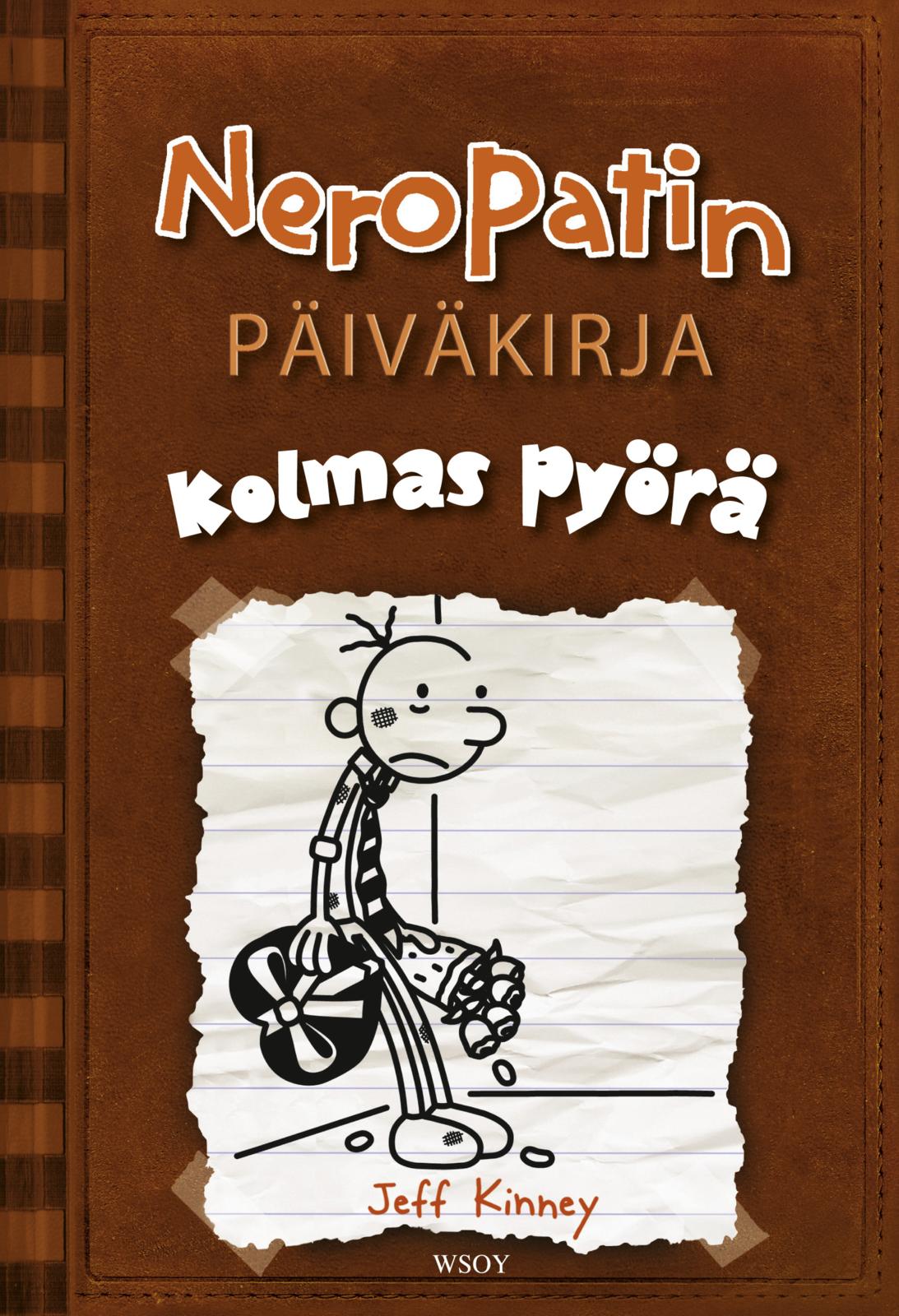 Etukansi. Jeff Kinney Neropatin päiväkirja: Kolmas pyörä