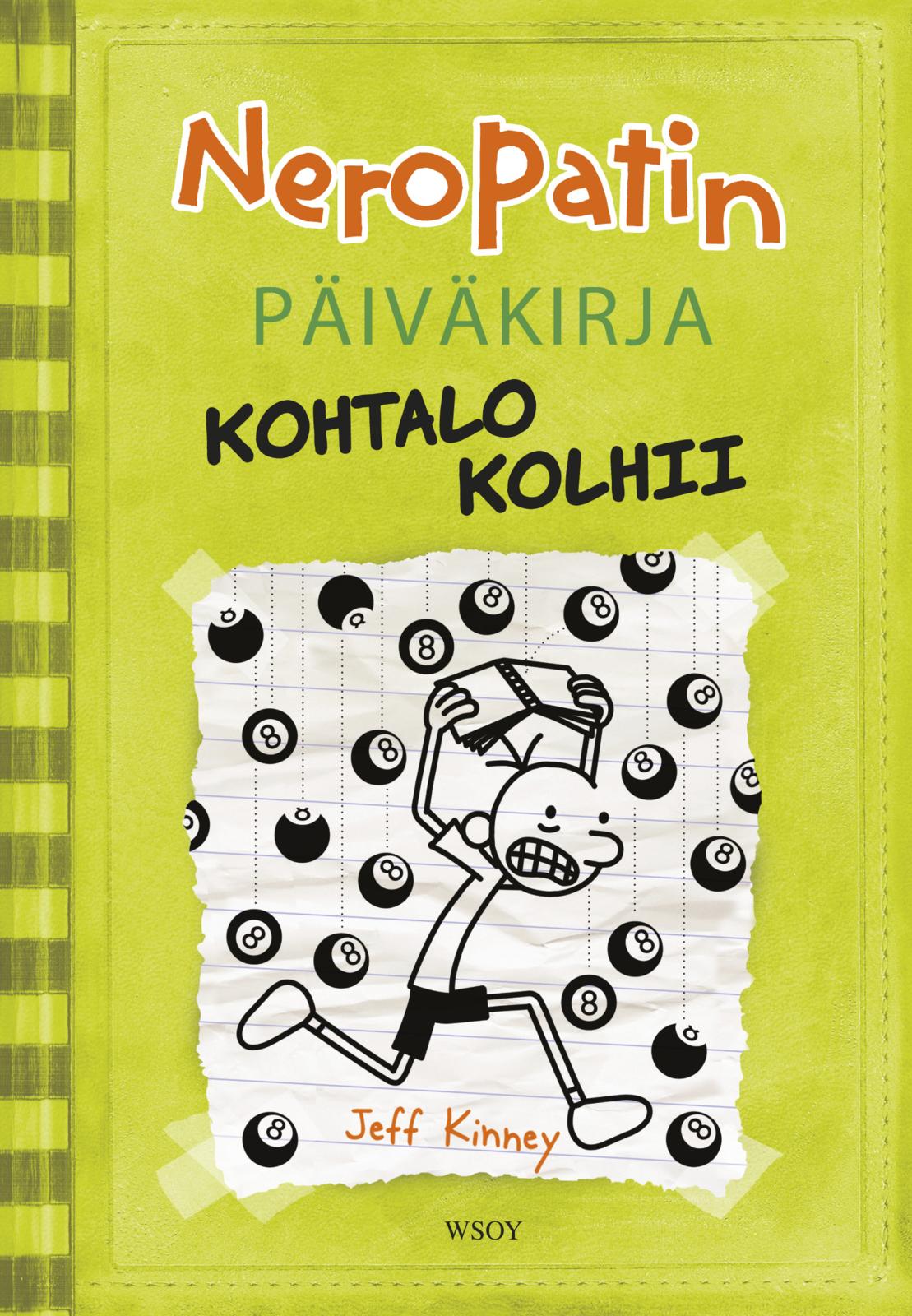 Etukansi. Jeff Kinney Neropatin päiväkirja: Kohtalo kolhii