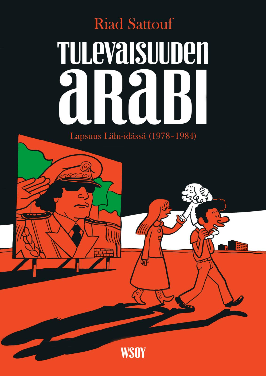 Etukansi. Riad Sattouf Tulevaisuuden arabi 1