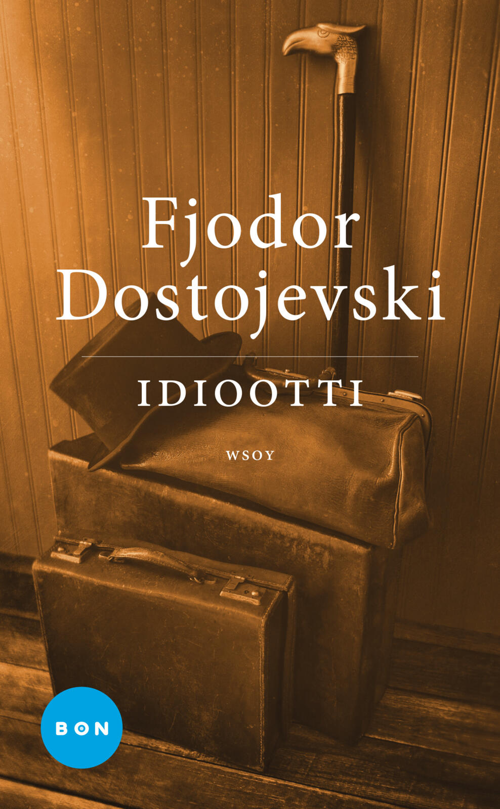 Etukansi. Fjodor Dostojevski Idiootti