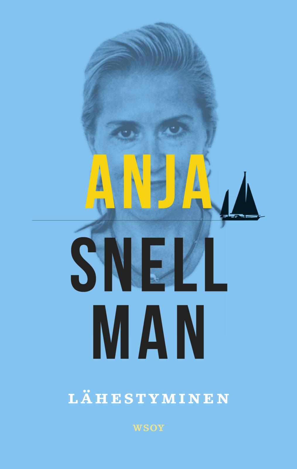 Etukansi. Anja Snellman Lähestyminen
