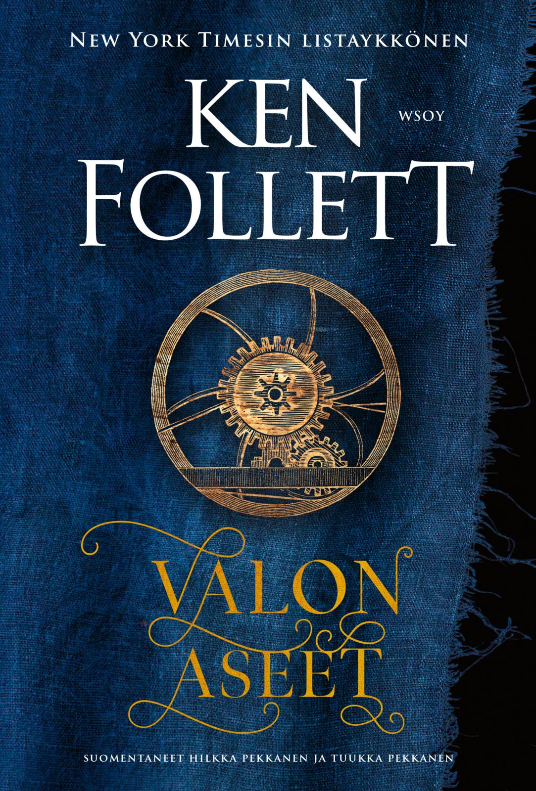 Etukansi. Ken Follett. Valon aseet