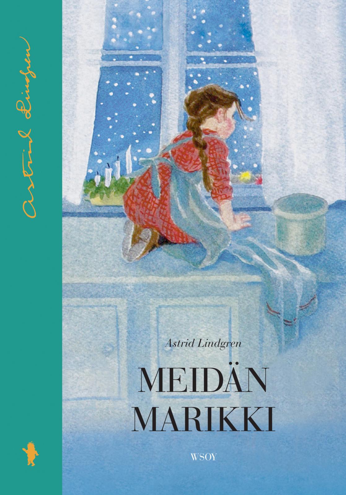 Etukansi. Astrid Lindgren. Meidän Marikki