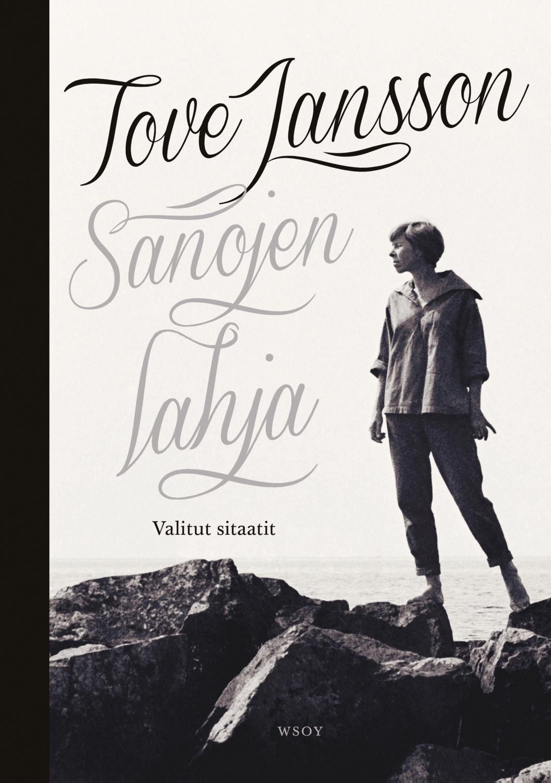 Etukansi. Tove Jansson. Tove Jansson - Sanojen lahja