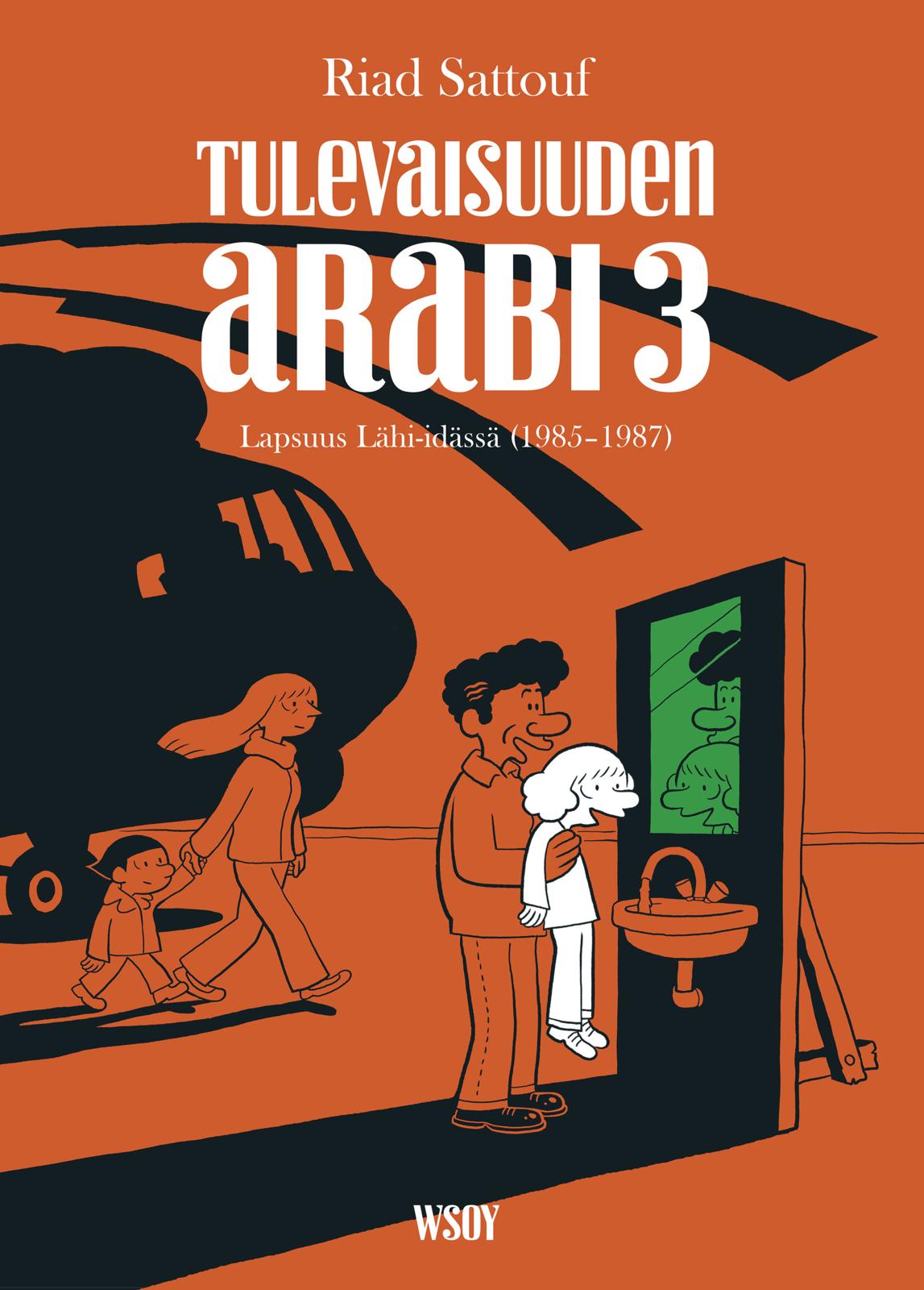 Etukansi. Riad Sattouf Tulevaisuuden arabi 3