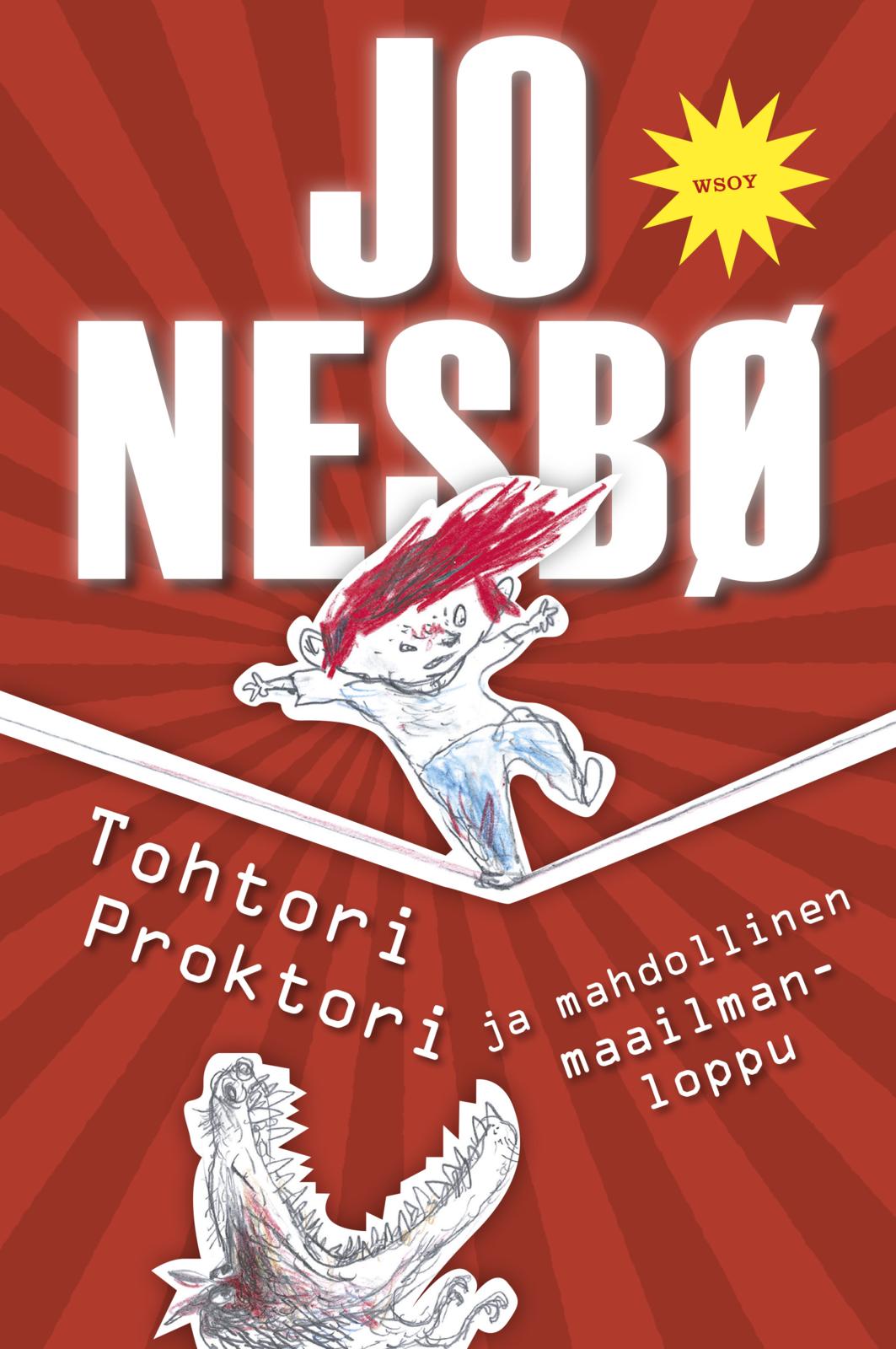 Etukansi. Jo Nesbø Tohtori Proktori ja mahdollinen maailmanloppu