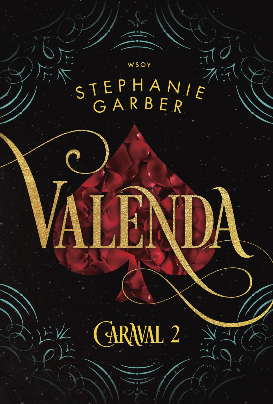 Etukansi. Stephanie Garber Valenda