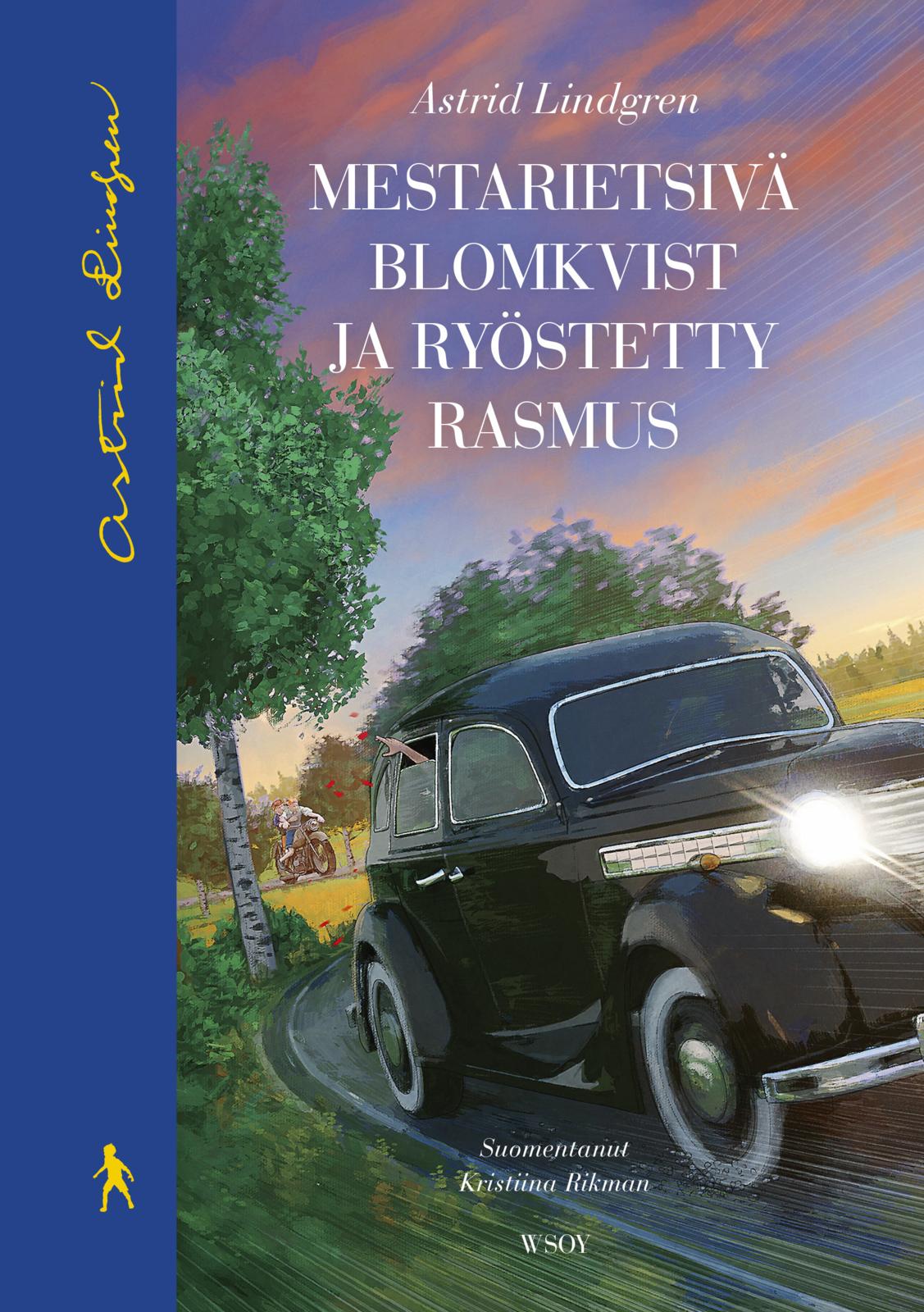 Etukansi. Astrid Lindgren Mestarietsivä Blomkvist ja ryöstetty Rasmus