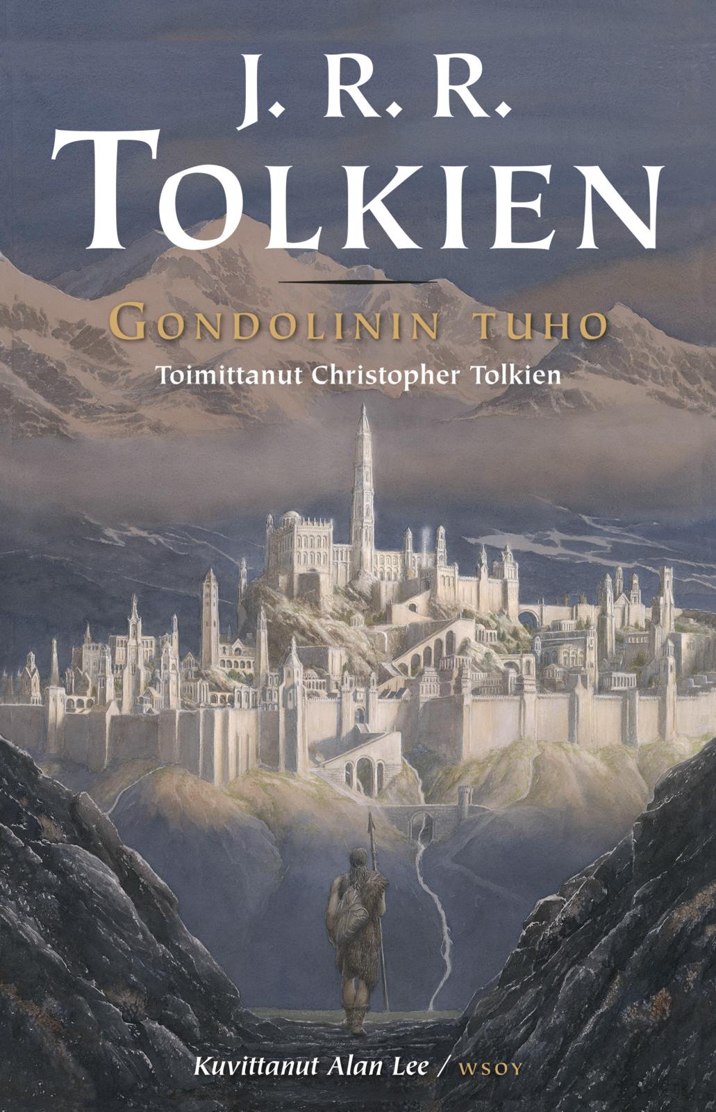 Etukansi. J. R. R. Tolkien Gondolinin tuho
