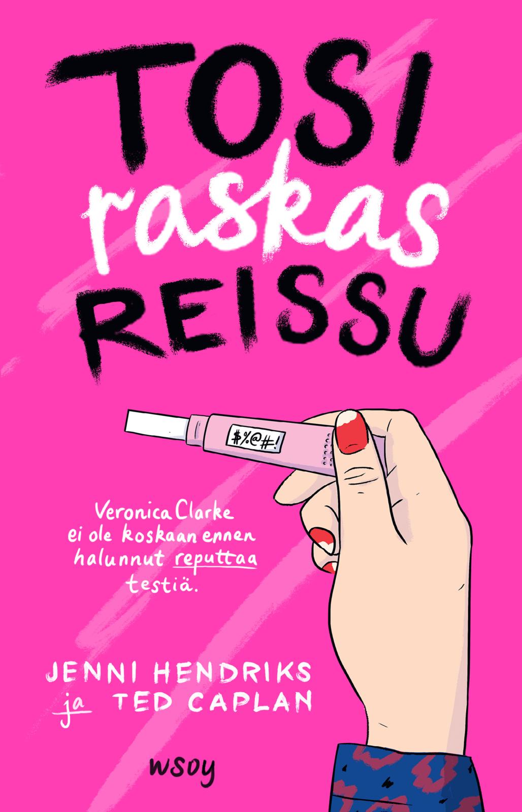 Etukansi. Jenni Hendriks Tosi raskas reissu