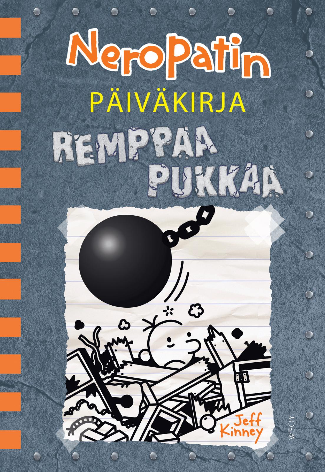 Etukansi. Jeff Kinney. Neropatin päiväkirja: Remppaa pukkaa