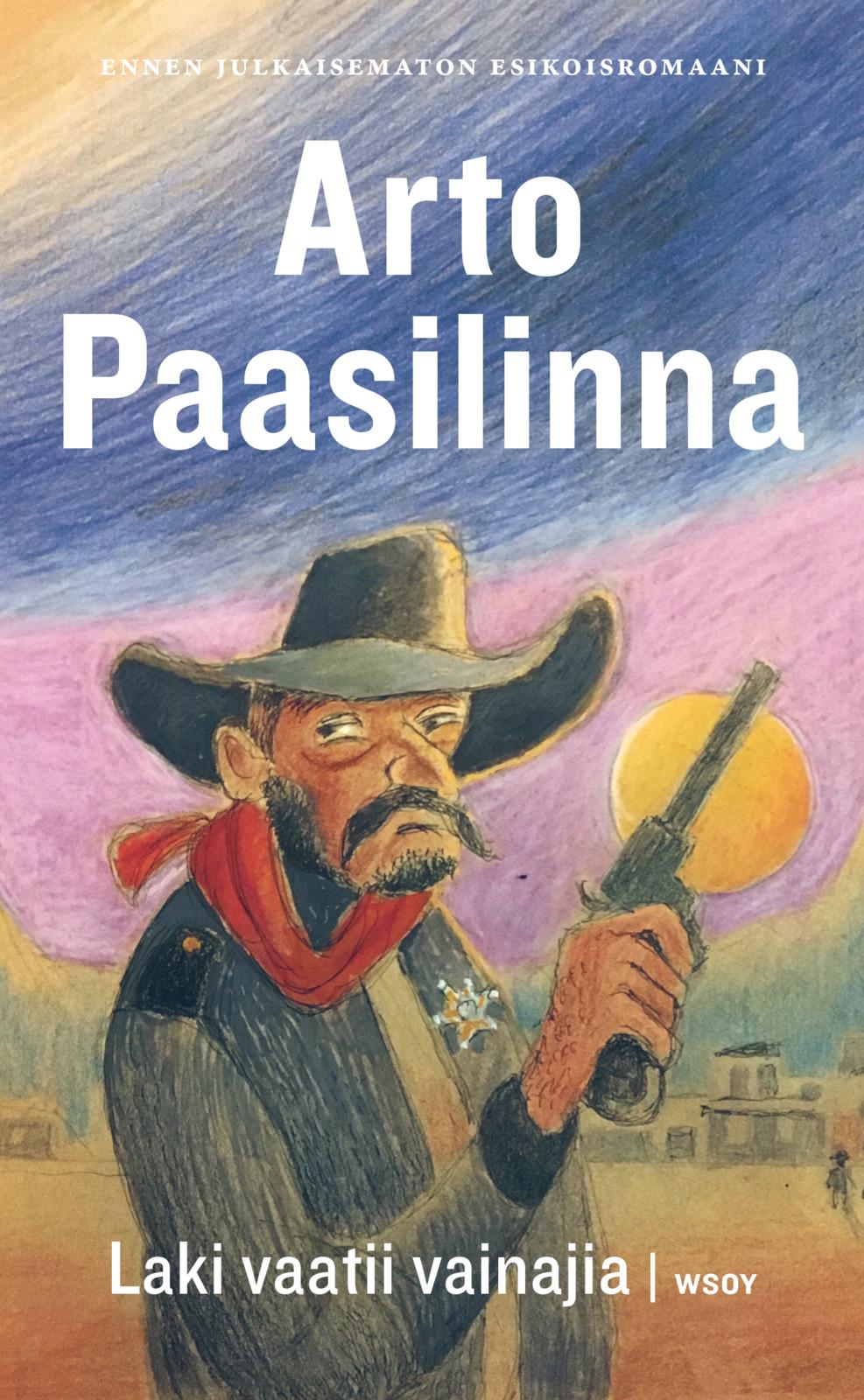 Etukansi. Arto Paasilinna Laki vaatii vainajia