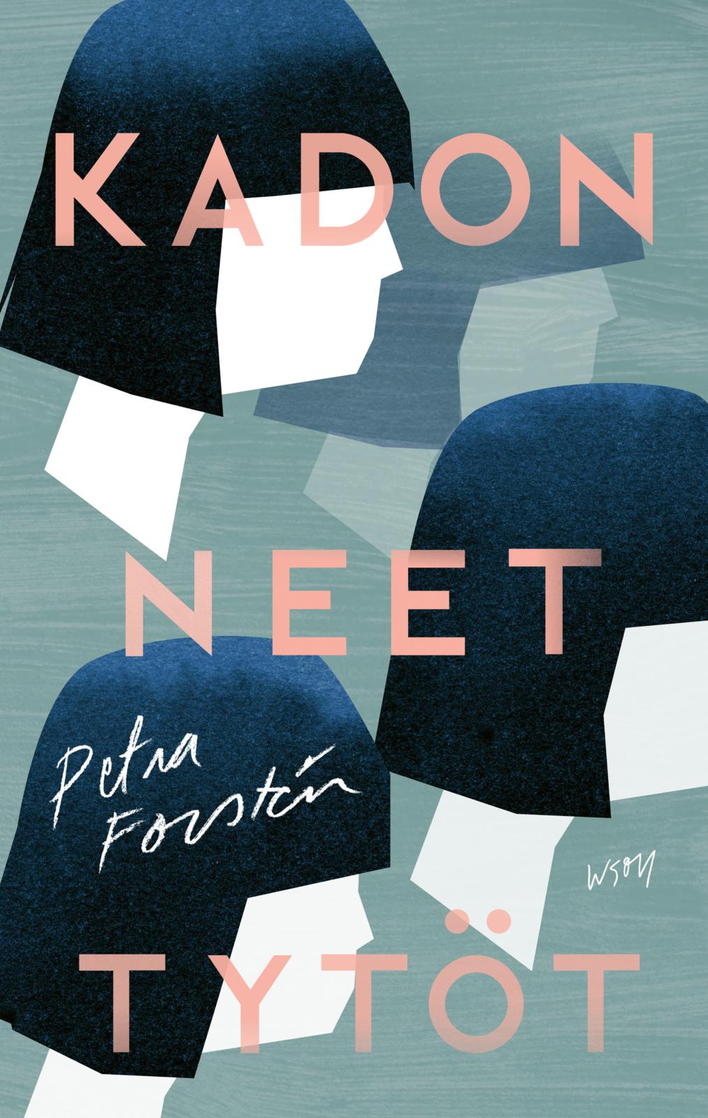Etukansi. Petra Forstén Kadonneet tytöt