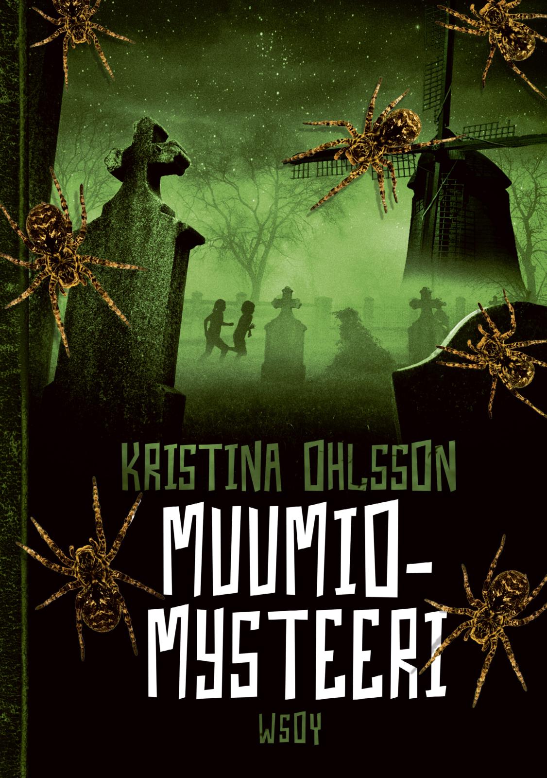 Etukansi. Kristina Ohlsson Muumiomysteeri