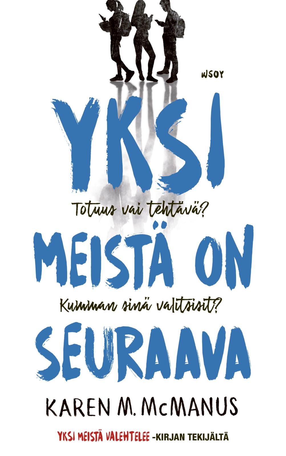 Etukansi. Karen M. McManus Yksi meistä on seuraava