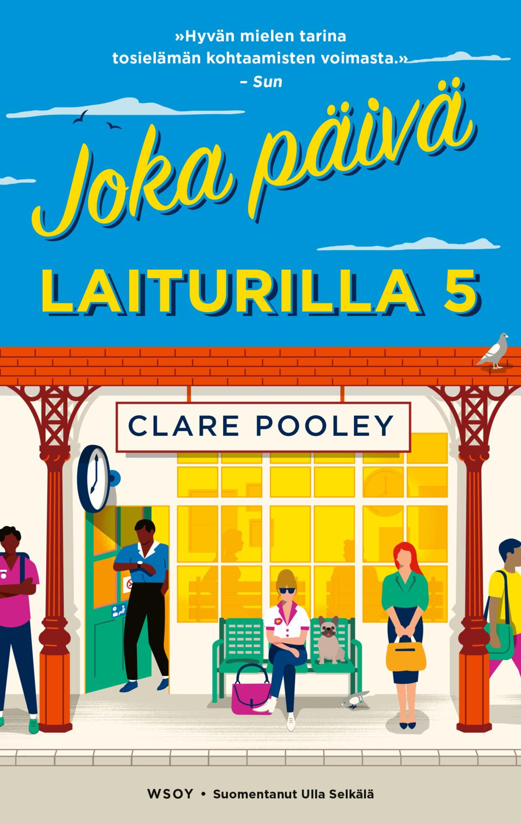Etukansi. Clare Pooley Joka päivä laiturilla viisi