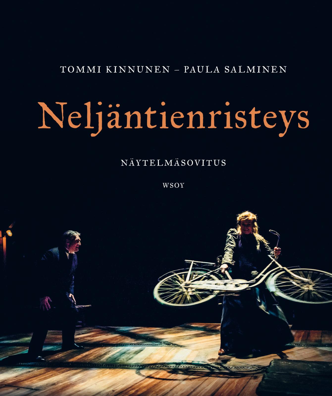 Etukansi. Tommi Kinnunen Neljäntienristeys (näytelmäversio)