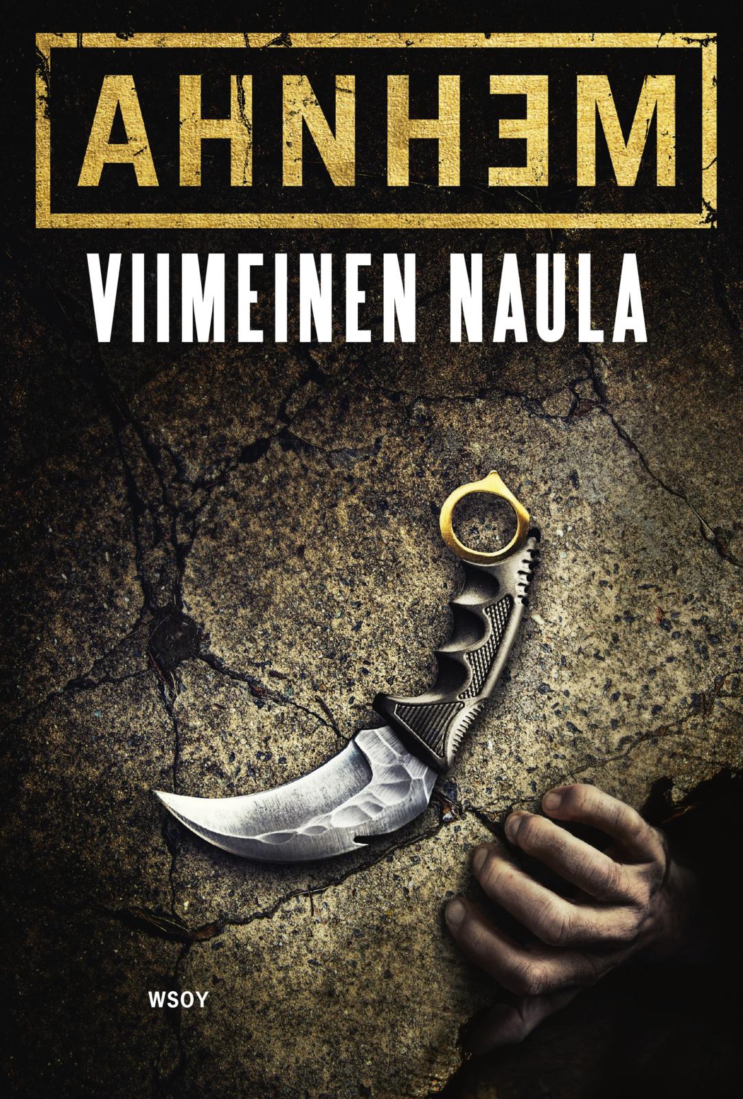 Etukansi. Stefan Ahnhem. Viimeinen naula