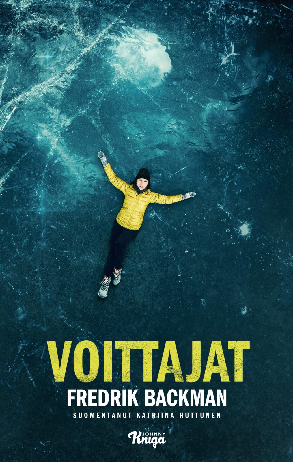 Etukansi. Fredrik Backman Voittajat