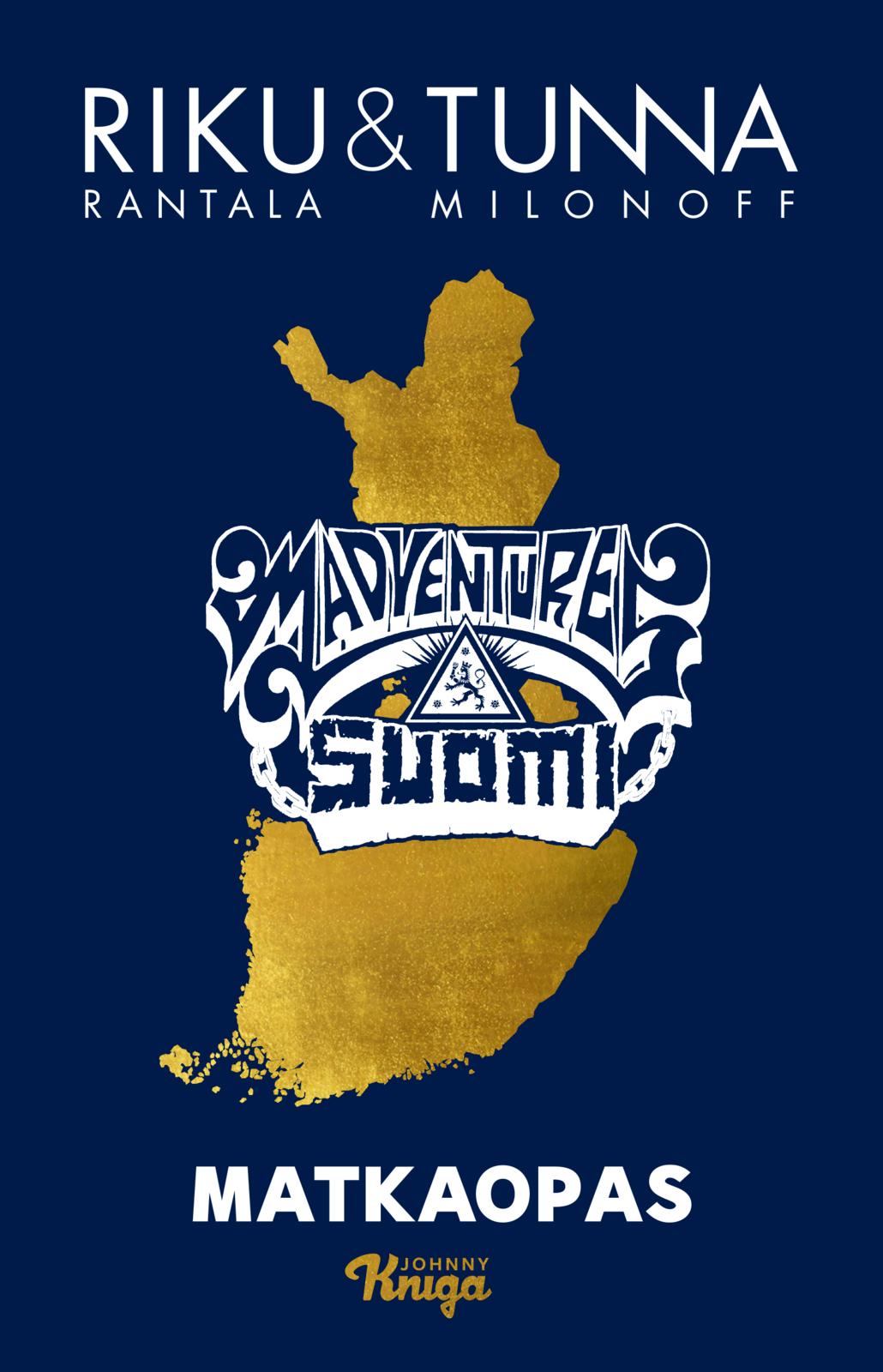 Etukansi. Tuomas Milonoff Madventures Suomi