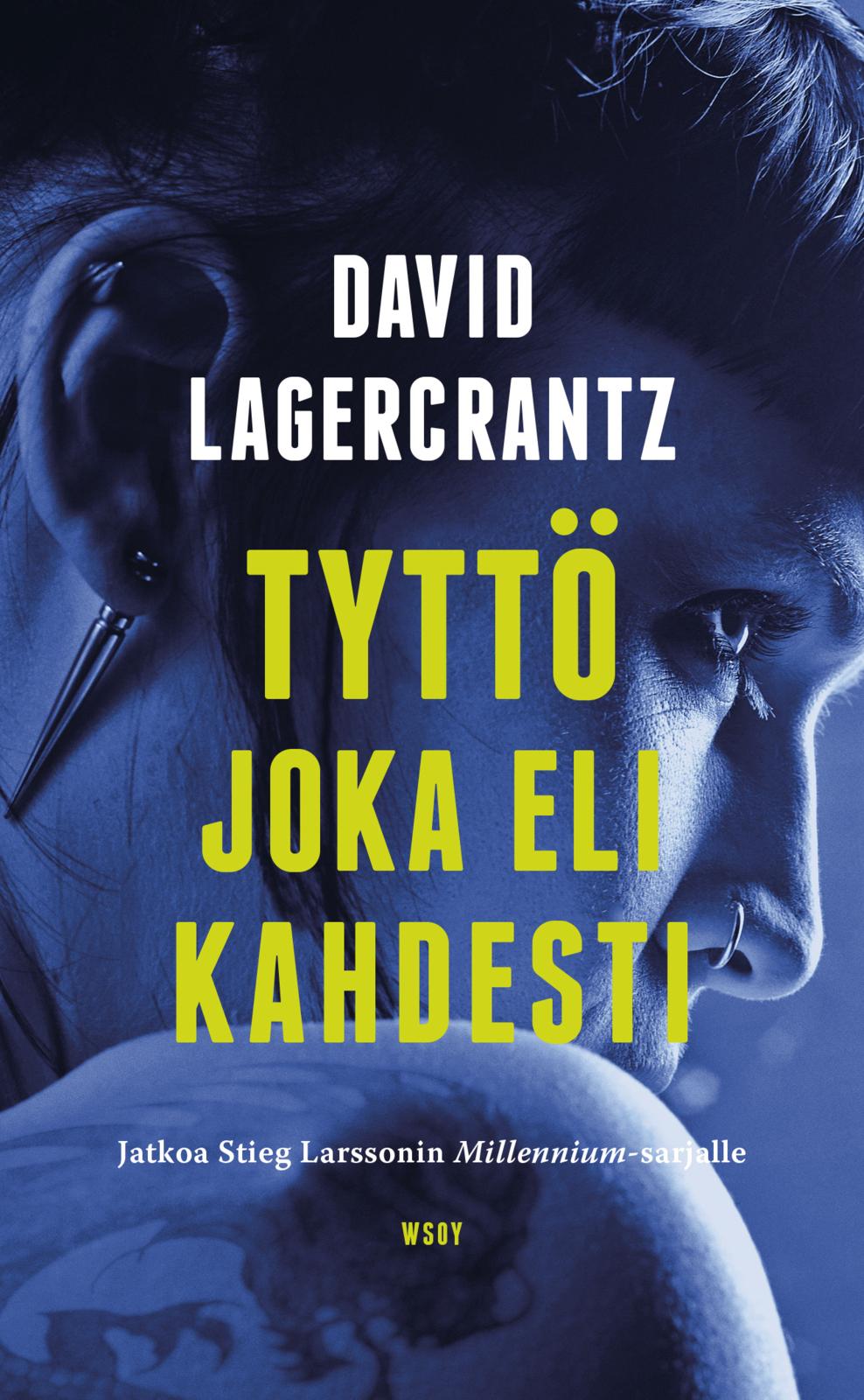 Etukansi. David Lagercrantz Tyttö joka eli kahdesti