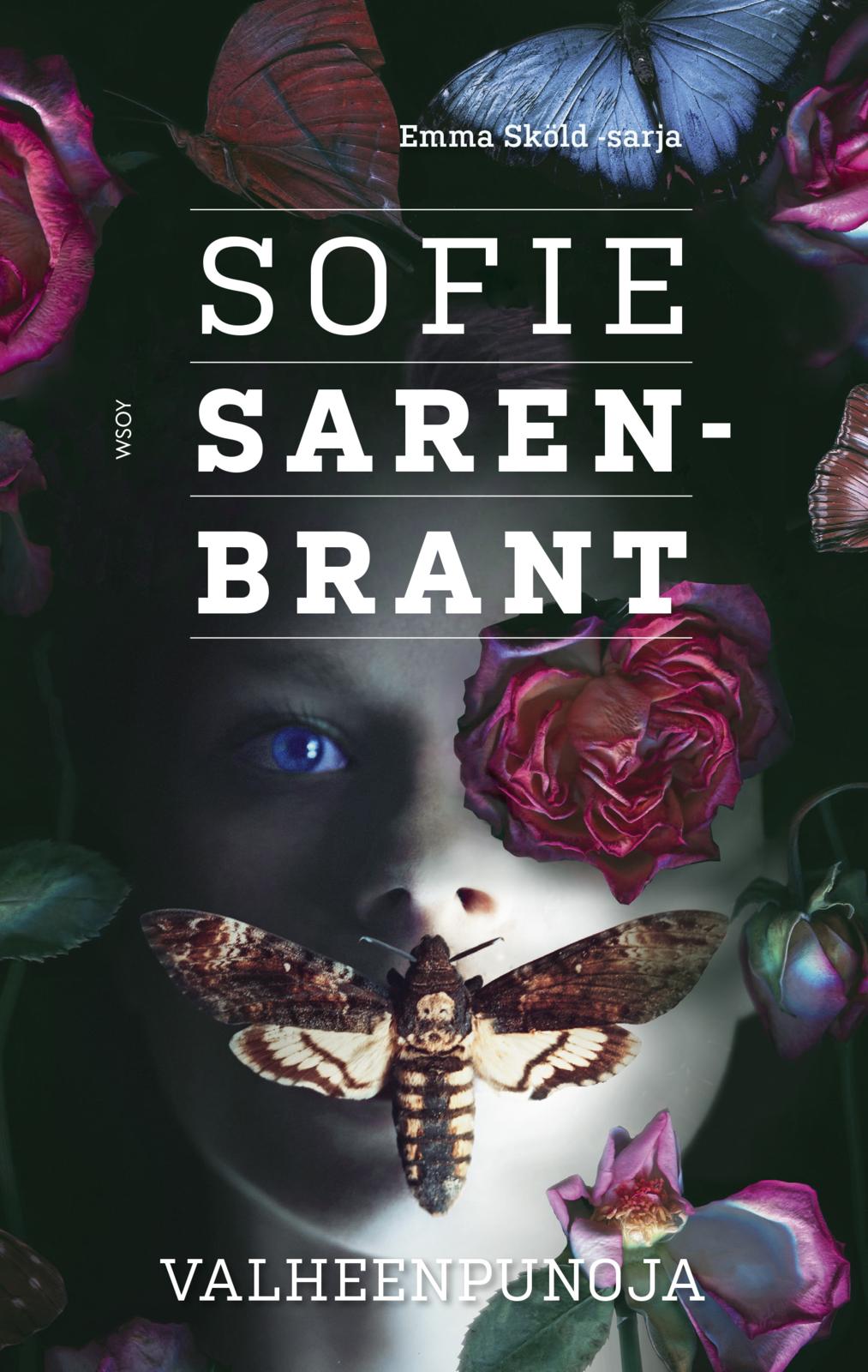 Etukansi. Sofie Sarenbrant Valheenpunoja