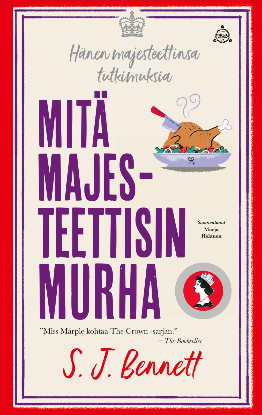 Etukansi. S. J. Bennett Mitä majesteettisin murha