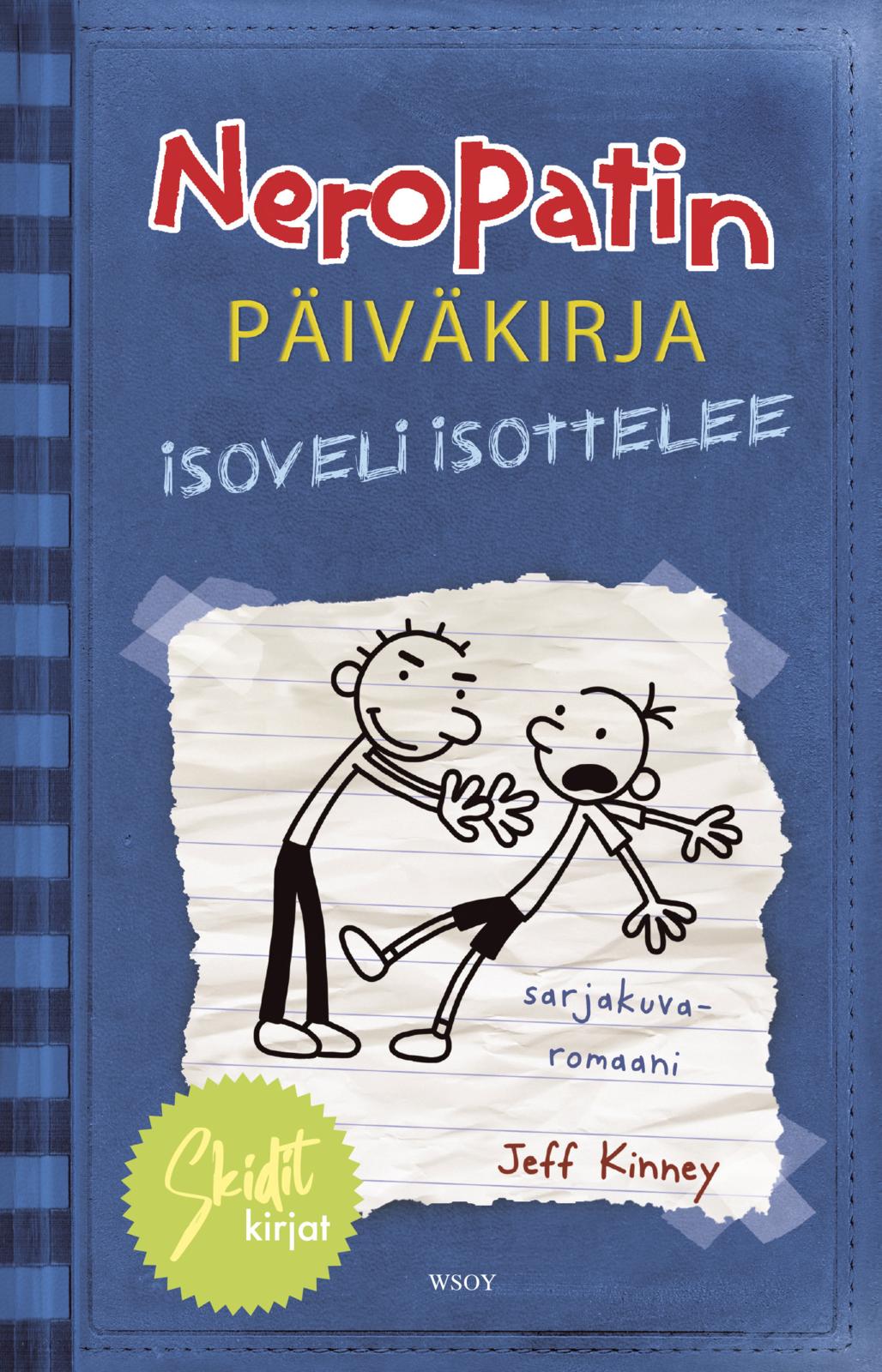 Etukansi. Jeff Kinney Neropatin päiväkirja: Isoveli isottelee