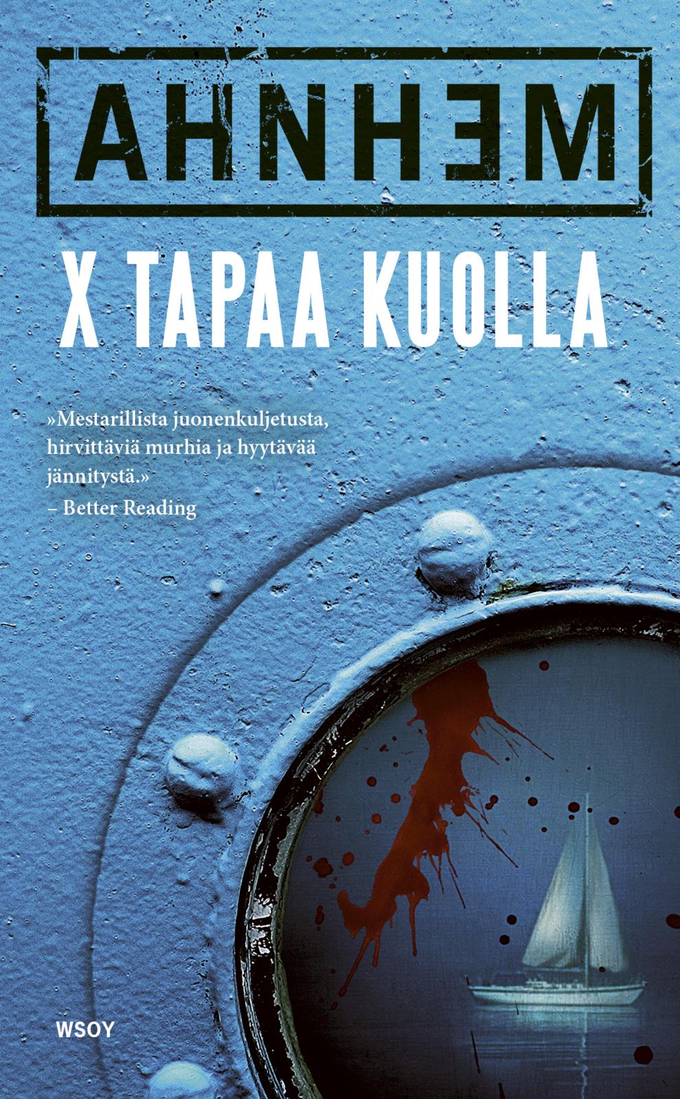 Etukansi. Stefan Ahnhem X tapaa kuolla