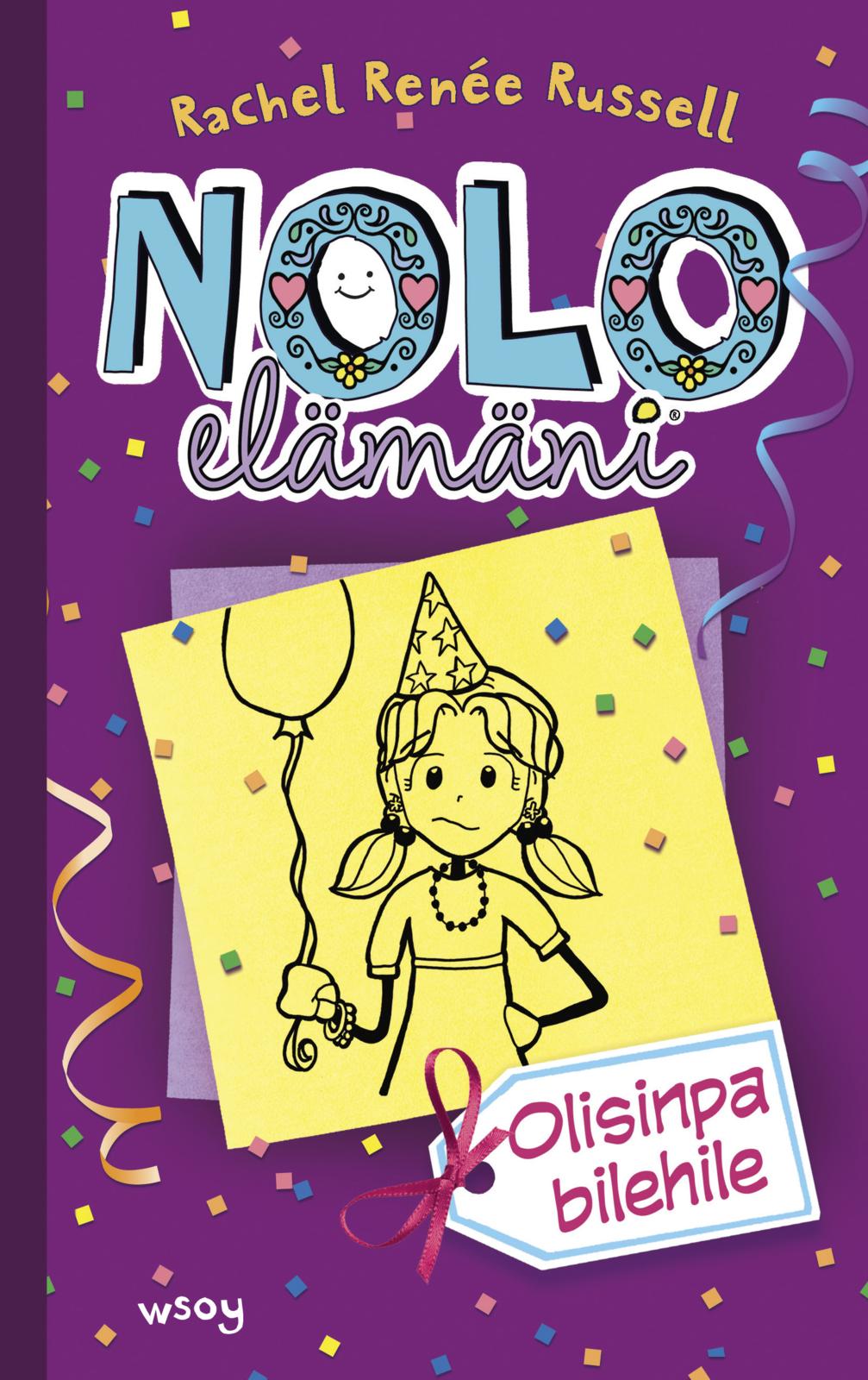 Etukansi. Rachel Renée Russell Nolo elämäni: Olisinpa bilehile