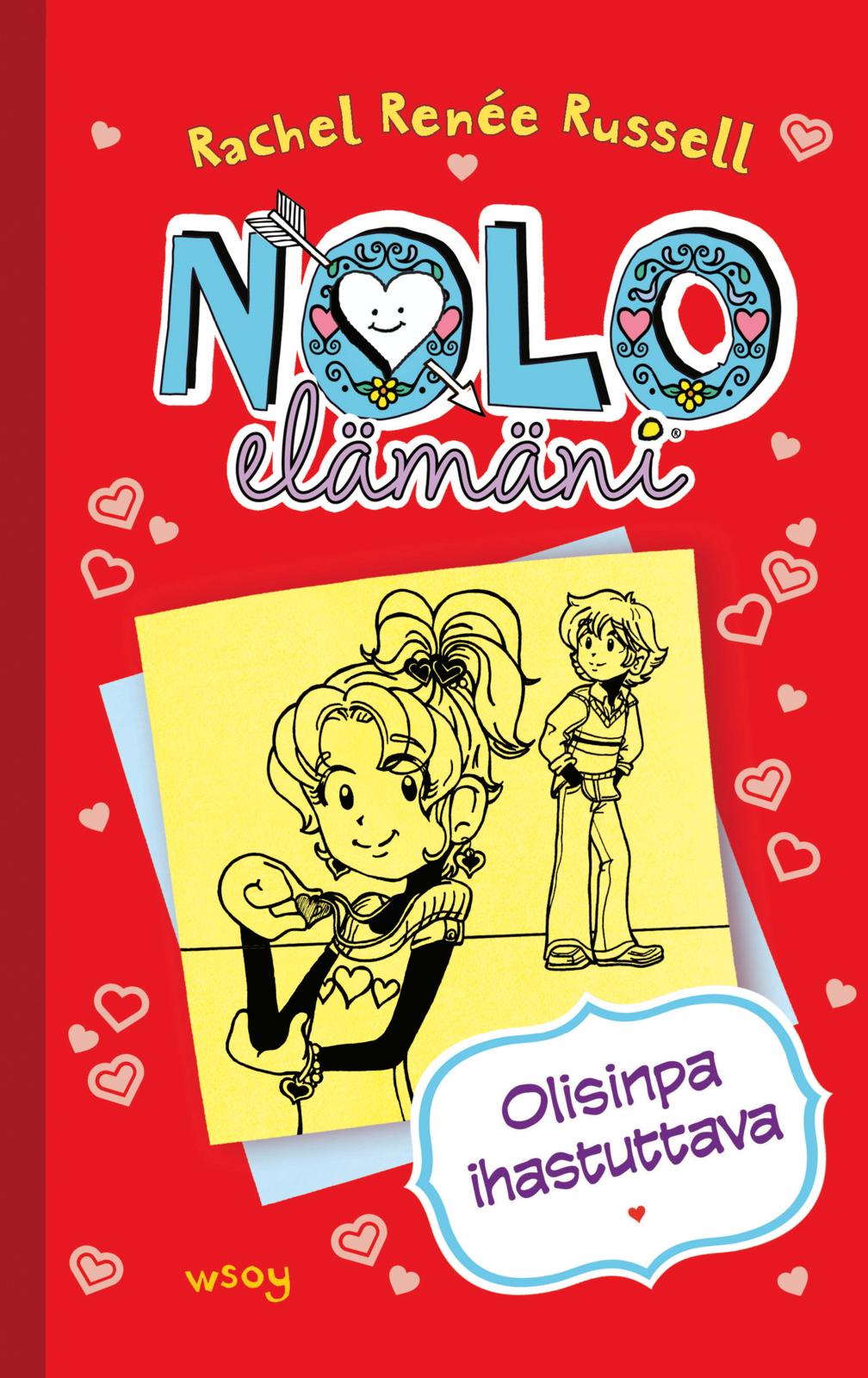 Etukansi. Rachel Renée Russell Nolo elämäni: Olisinpa ihastuttava