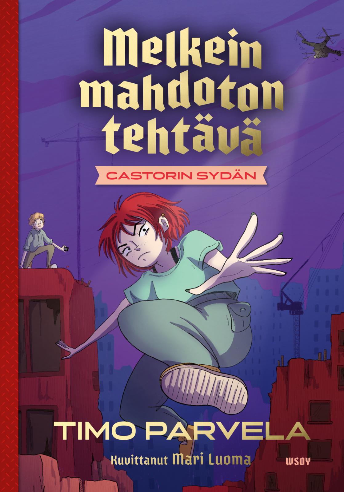 Etukansi. Timo Parvela Melkein mahdoton tehtävä - Castorin sydän