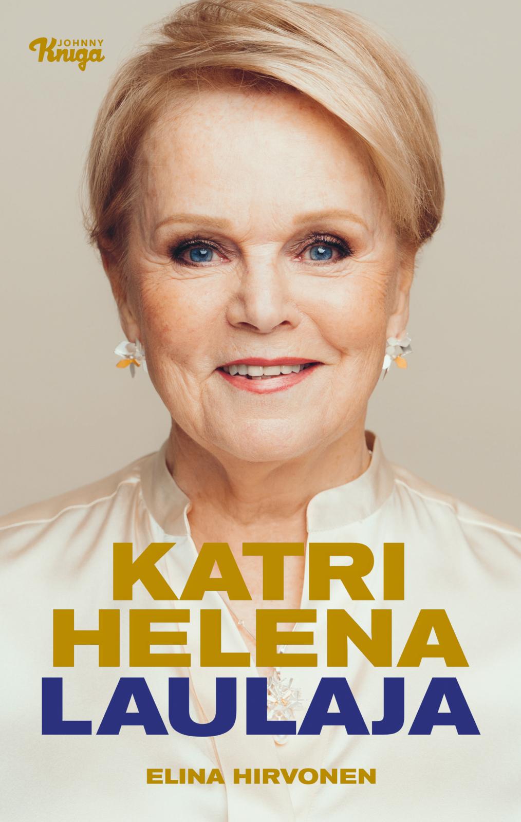 Etukansi. Elina Hirvonen Katri Helena