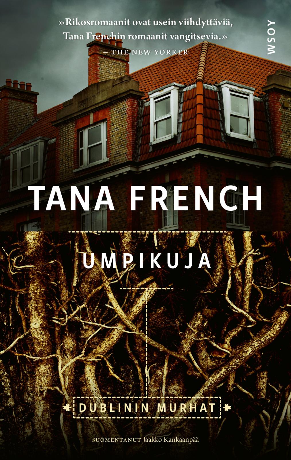 Etukansi. Tana French Umpikuja