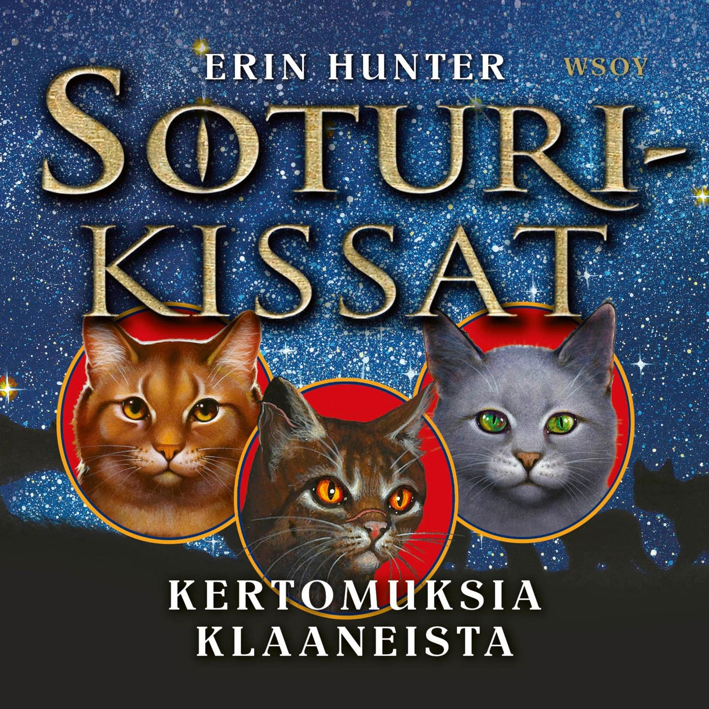 Etukansi. Erin Hunter. Soturikissat: Kertomuksia klaaneista