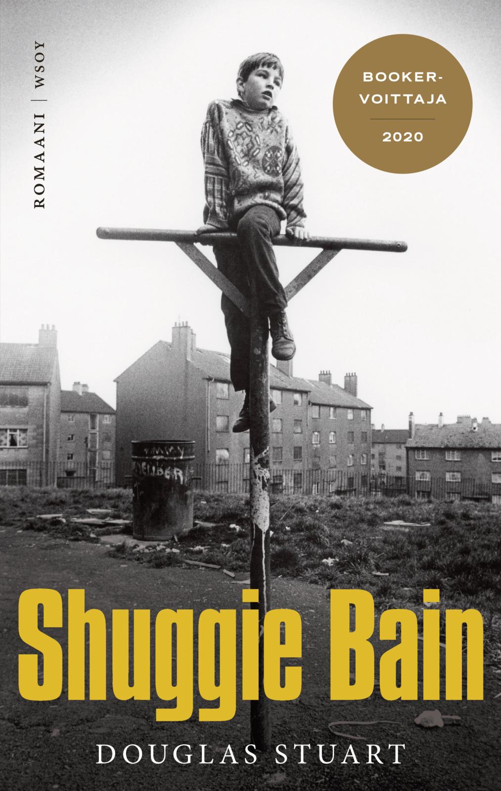 Etukansi. Douglas Stuart Shuggie Bain