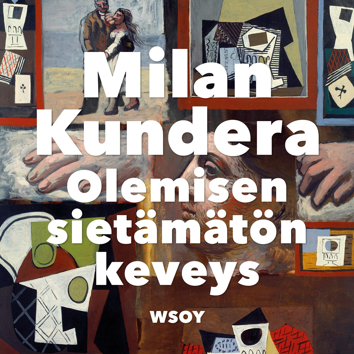 Etukansi. Milan Kundera. Olemisen sietämätön keveys