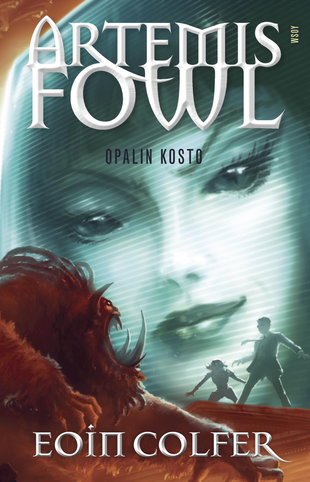 Etukansi. Eoin Colfer Artemis Fowl: Opalin kosto