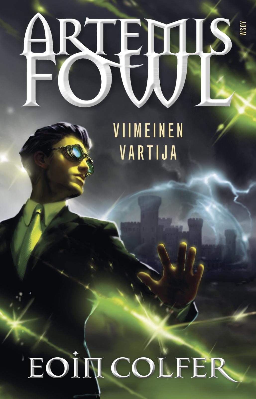 Etukansi. Eoin Colfer Artemis Fowl: Viimeinen vartija
