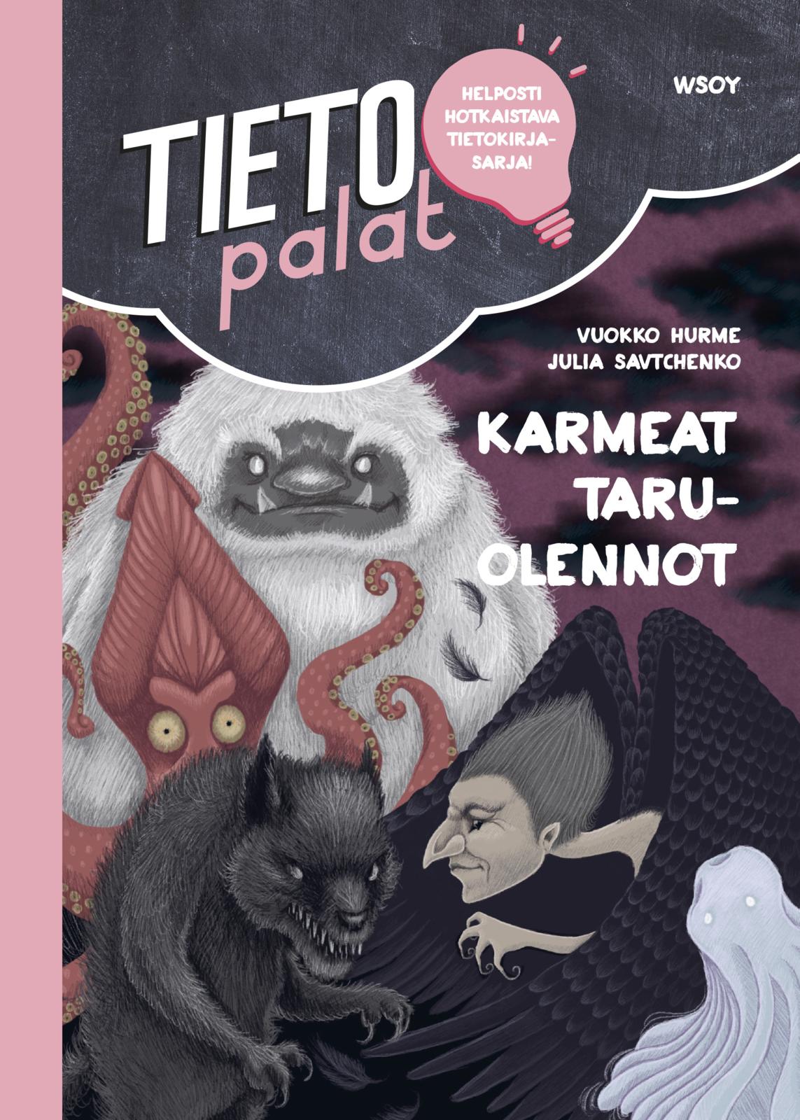 Etukansi. Vuokko Hurme Tietopalat: Karmeat taruolennot
