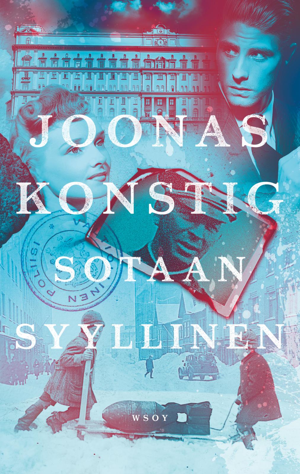 Etukansi. Joonas Konstig Sotaan syyllinen