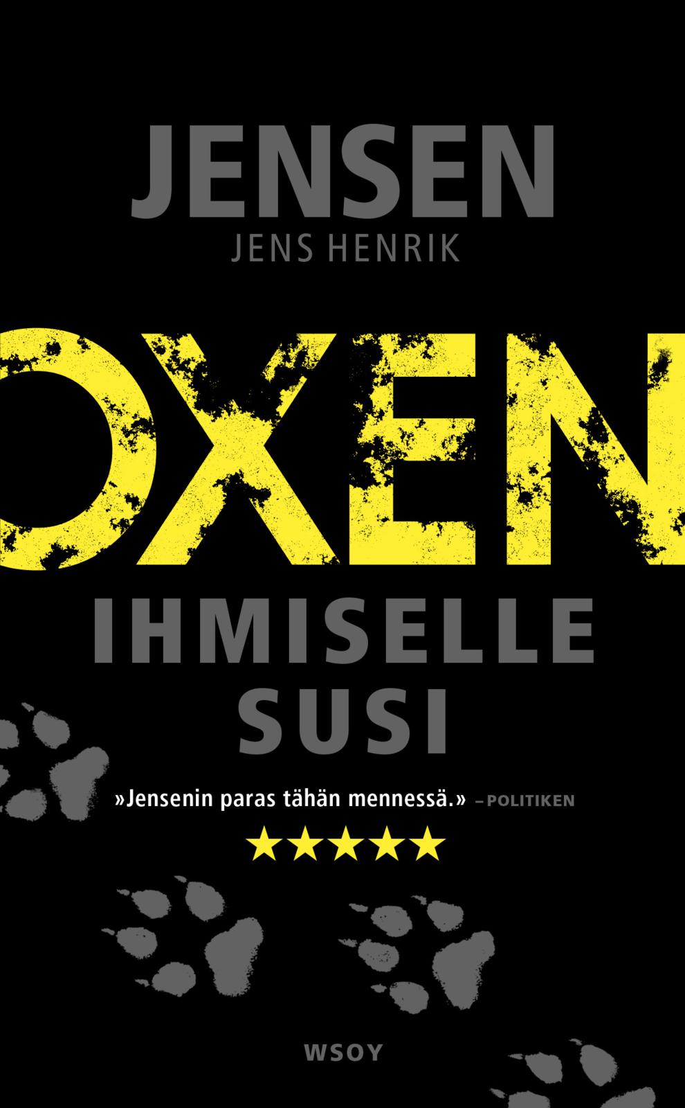 Etukansi. Jens Henrik Jensen Ihmiselle susi