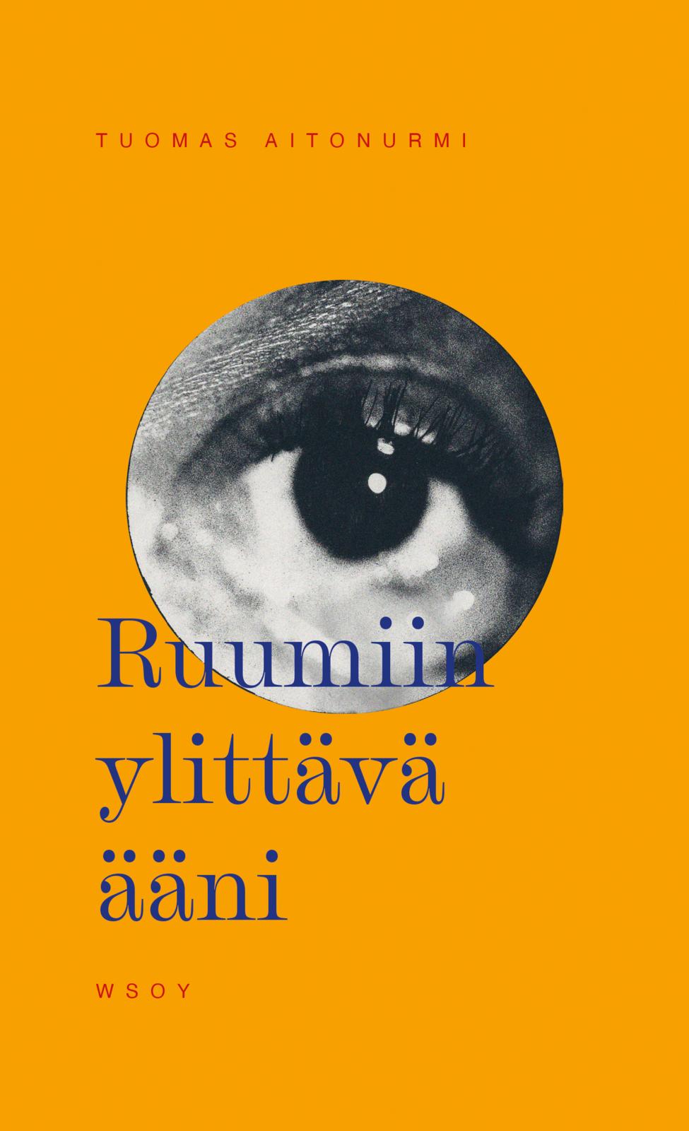 Etukansi. Tuomas Aitonurmi Ruumiin ylittävä ääni