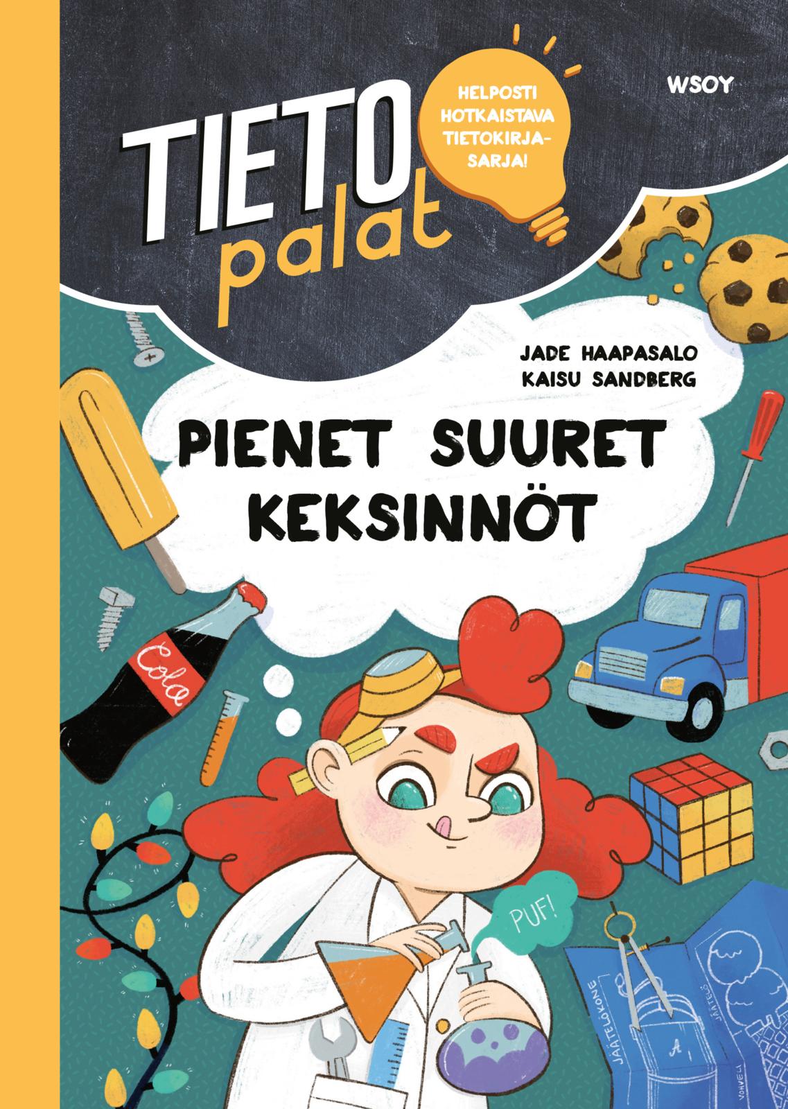 Etukansi. Kaisu Sandberg Tietopalat: Pienet suuret keksinnöt