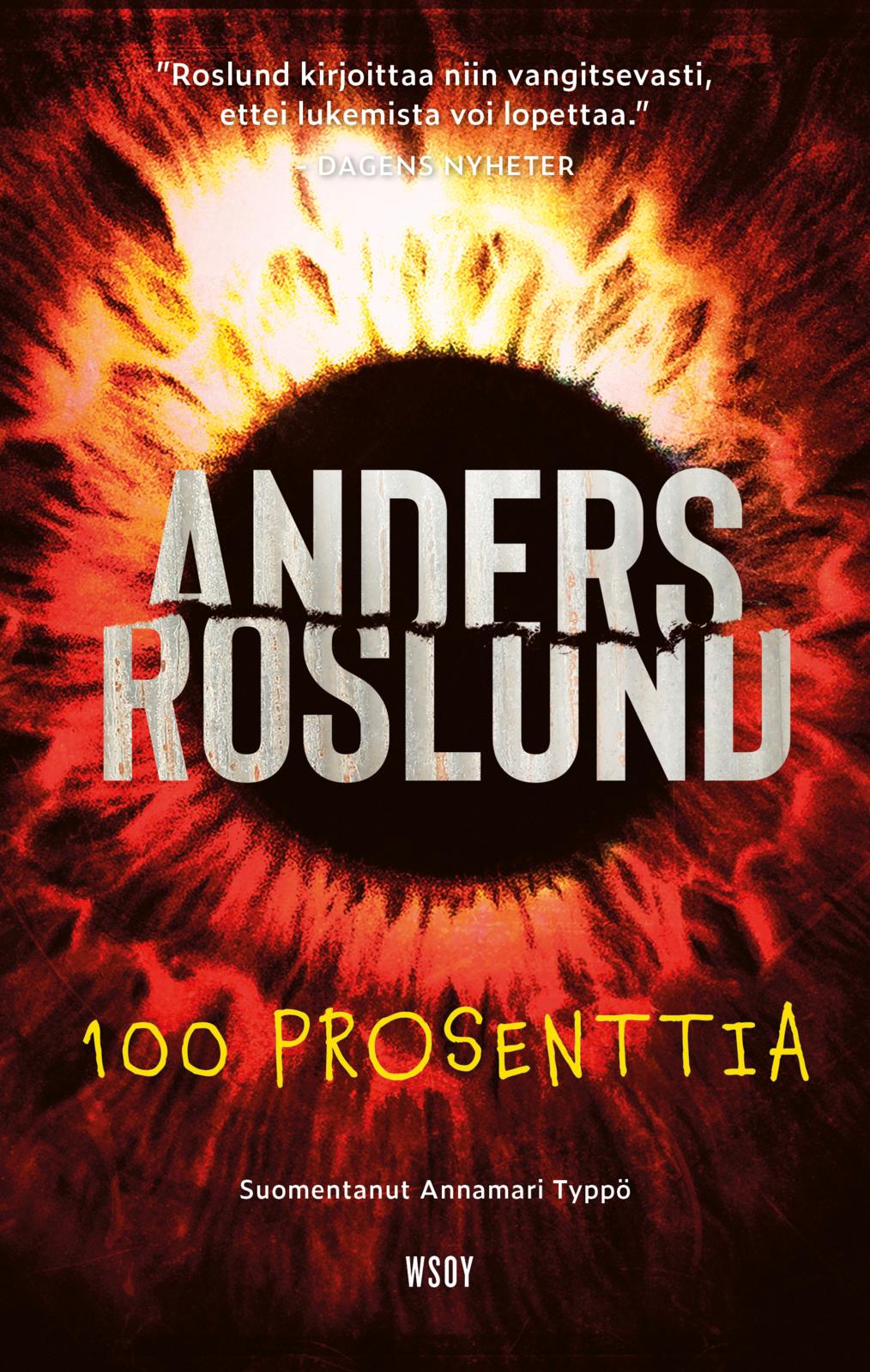 Etukansi. Anders Roslund 100 prosenttia